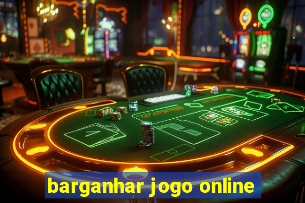 barganhar jogo online